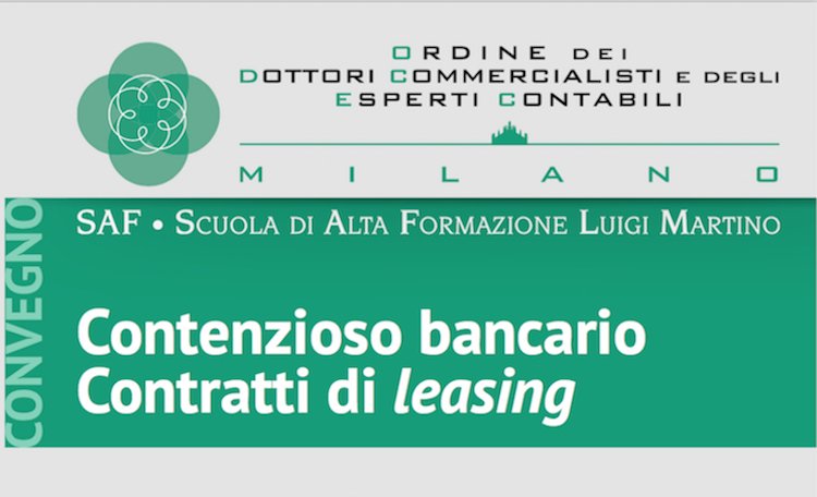 Convegno Contenzioso bancario - Contratti di leasing